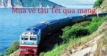 Hướng dẫn cách đặt mua vé tàu Tết 2026 qua mạng