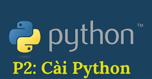 Cách cài đặt Python trên Windows, macOS, Linux