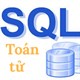 Toán tử trong SQL