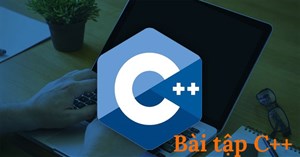Bài tập C++ có lời giải (code mẫu)