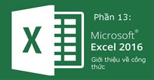 Excel 2016 - Bài 13: Giới thiệu về công thức trong Excel