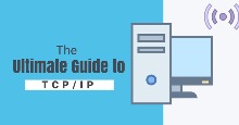 TCP/IP là gì? Kiến thức về giao thức mạng TCP/IP
