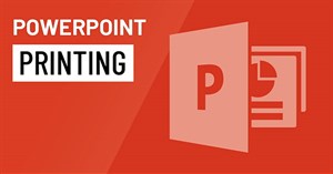 PowerPoint 2016: Cách in slide, in bài thuyết trình