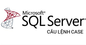 Câu lệnh CASE trong SQL Server
