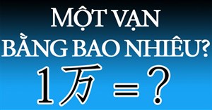 Một vạn bằng bao nhiêu?