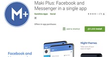 Mời tải Maki Plus, phiên bản Facebook Lite hỗ trợ chặn quảng cáo, chủ đề tối đang miễn phí