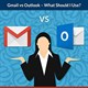 7 lý do Gmail tốt hơn Outlook