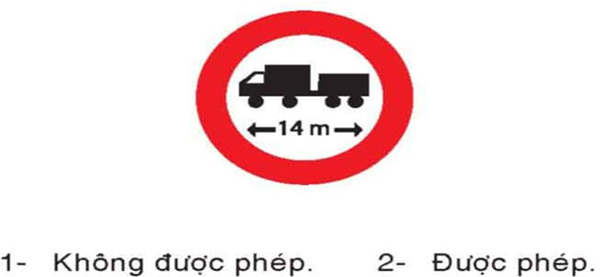 Câu hỏi 21: Gặp biển này, xe ô tô sơ-mi rơ-moóc có tổng chiều dài lớn hơn trị số ghi trên biển có được phép đi vào không?