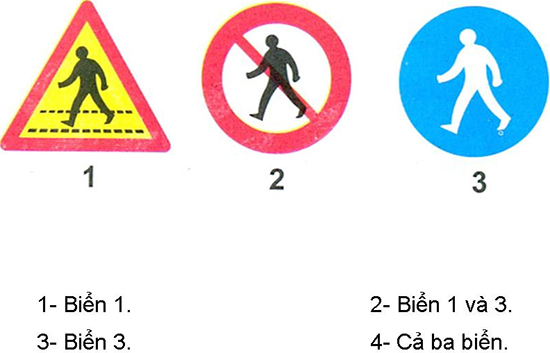 Câu hỏi 20: Biển nào chỉ đường dành cho người đi bộ, các loại xe không được đi vào khi gặp biển này?