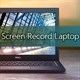 20+ cách quay màn hình máy tính, quay màn hình laptop