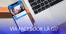 Tài khoản Via Facebook là gì?