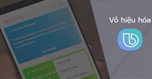 Cách tắt Bixby, trợ lý ảo của Samsung trên điện thoại Galaxy