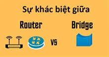 Sự khác biệt giữa Bridge và Router