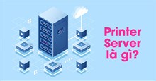 Print server là gì?