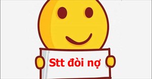 Cap đòi nợ, stt đòi nợ, câu nói đòi nợ hay và chất để tiền về túi nhanh nhất