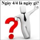 Ngày 4/4 là ngày gì?