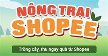 Cách vào nông trại trên Shopee, trồng cây kiếm xu, thu hoạch nhanh đổi quà