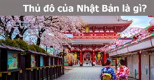 Tokyo không phải là thủ đô chính thức của Nhật Bản, vậy thủ đô của Nhật Bản ở đâu?