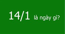 14-1 là ngày gì?