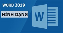 Word 2019 (Phần 19): Hình dạng