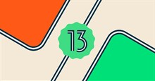 Android 13: Tính năng mới, ngày phát hành và danh sách thiết bị hỗ trợ