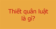 Thiết quân luật là gì?