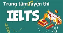 5 trung tâm học và luyện thi IELTS tốt nhất tại Hà Nội
