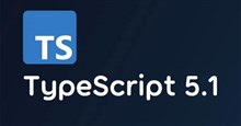 Những tính năng mới của TypeScript 5.1 đáng để khám phá
