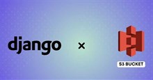 Cách dùng AWS S3 Bucket để lưu file tĩnh và media trong Django