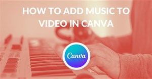 Hướng dẫn chèn nhạc AI vào video trong Canva
