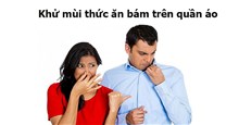 Mẹo vặt giúp khử mùi thức ăn bám trên quần áo nhanh chóng
