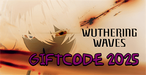 Code Wuthering Waves mới nhất 25/05/2026 và hướng dẫn đổi code