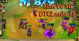 Hướng dẫn đội hình Tinh Võ Sư DTCL mùa 15