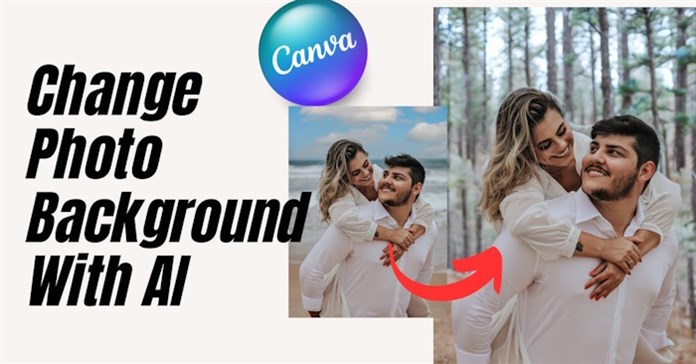 Hướng dẫn đổi nền ảnh bằng Canva AI