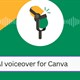 Lồng giọng nói AI vào video trên Canva