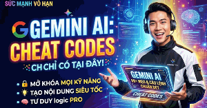 30+ cheat codes Gemini tăng gấp đôi hiệu quả AI