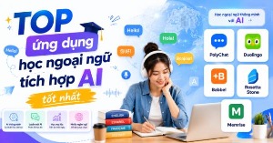 TOP ứng dụng học ngoại ngữ tích hợp AI tốt nhất