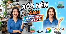 Hướng dẫn xóa nền ảnh trên Google Vids