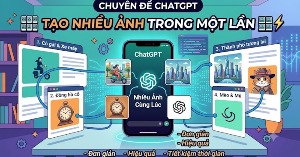 [Video] Cách tạo nhiều hình ảnh chỉ bằng 1 câu lệnh ChatGPT