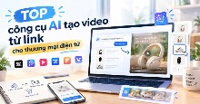 TOP công cụ AI tạo video từ URL miễn phí