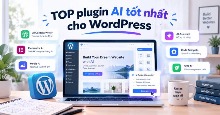 TOP plugin AI tốt nhất cho WordPress