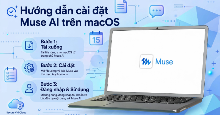 Hướng dẫn cài đặt và sử dụng Muse AI trên Mac